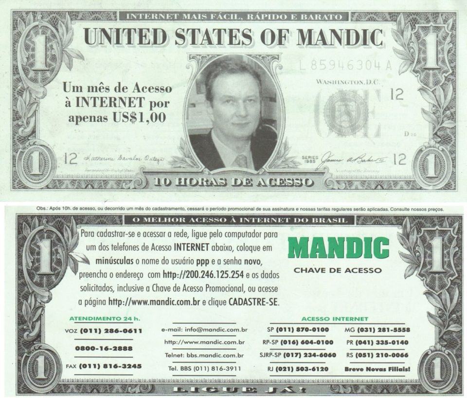 Nota de dólar, frente e verso, como propaganda para o provedor Mandic. No centro de uma das faces, o rosto de Mandic.